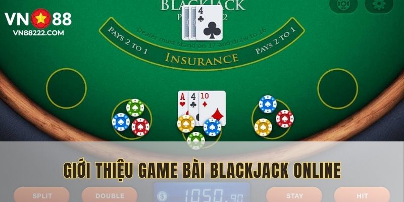 Blackjack online là một tựa game hay
