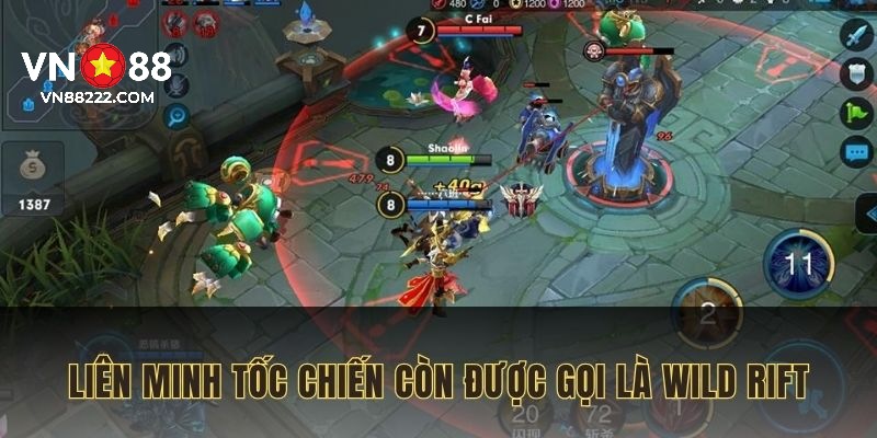 Liên Minh Tốc Chiến còn được gọi là Wild Rift