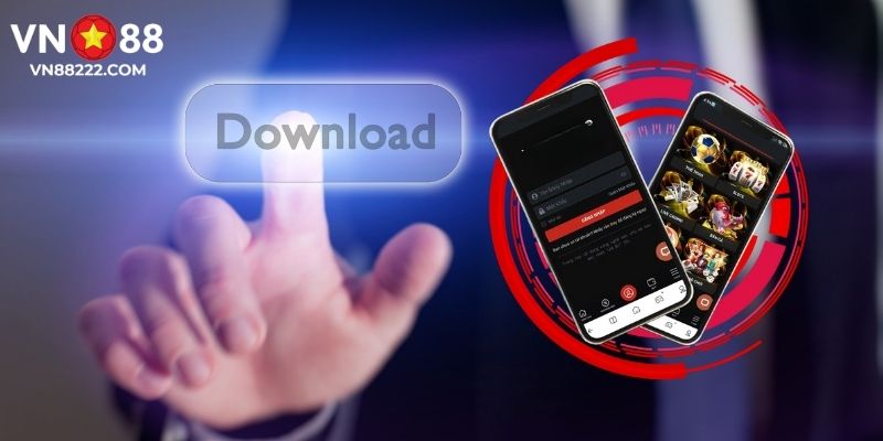Nhanh chóng và dễ dàng khắc phục vấn đề tải app vn88 chỉ trong vài phút